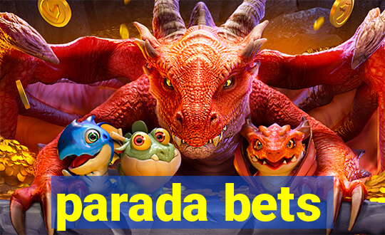 parada bets